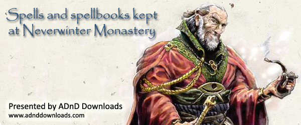 Spells and Spellbooks Kept at Neverwinter Monastery - Presented by ADnD Downloads